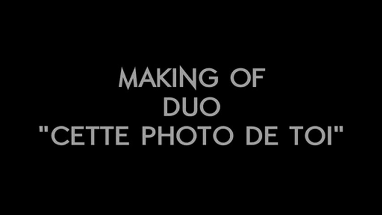 MAKING OF cette photo de toi