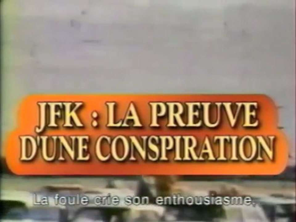 JFK : La preuve d'une conspiration — 1sur2