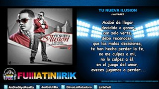 J Alvarez - Tu Nueva Ilusion [Letra]