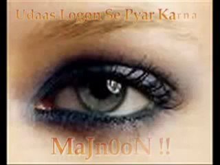 Udaas Logon Se Pyar Karna