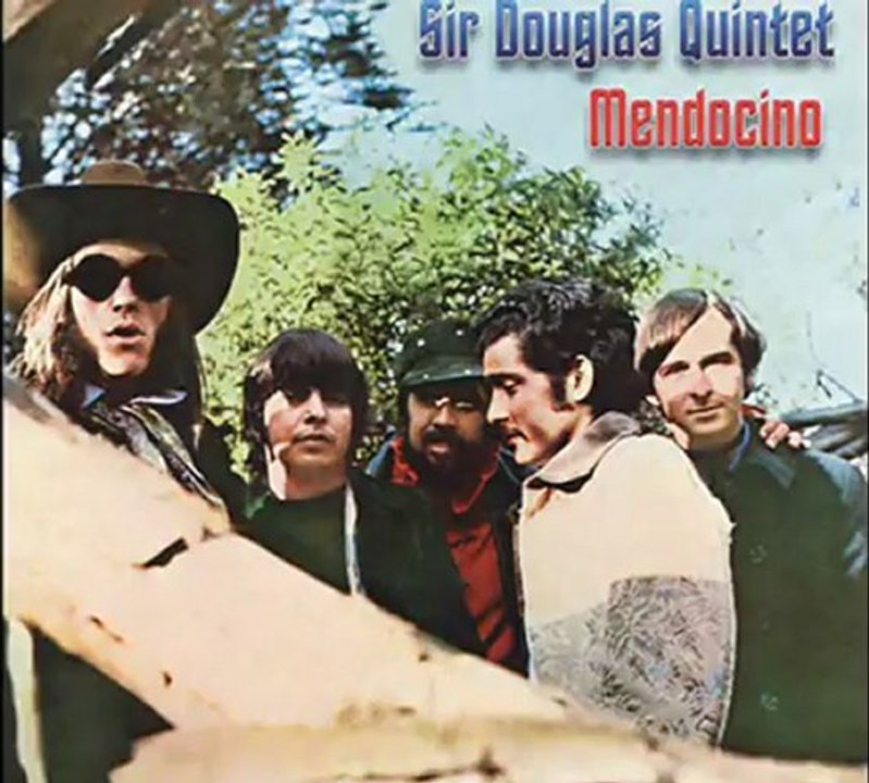 the sir douglas quintet  Mendocino