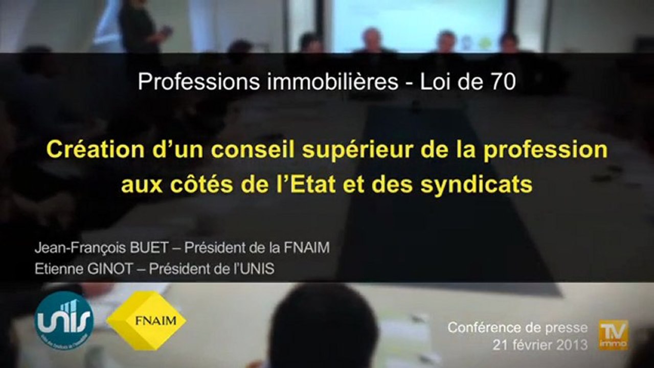 #TiVimmo- #immobilier -1/6 Propositions communes FNAIM et UNIS -Création d'un conseil supérieur de la profession-