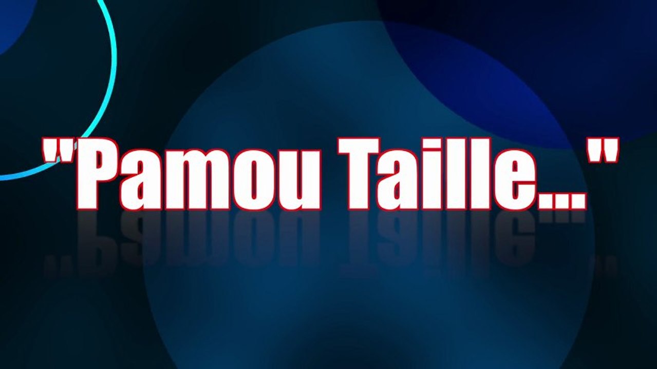 "Pamou Taille" par Tilio & Louen