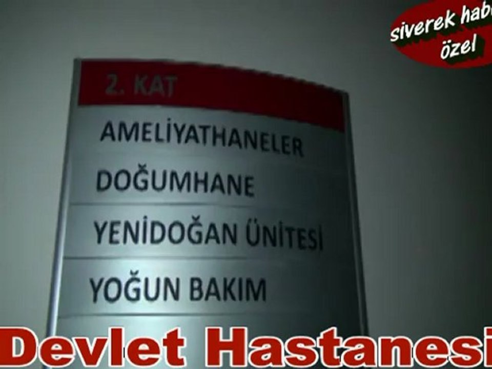 DEVLET HASTANESİNİN İÇLER ACISI HALİ