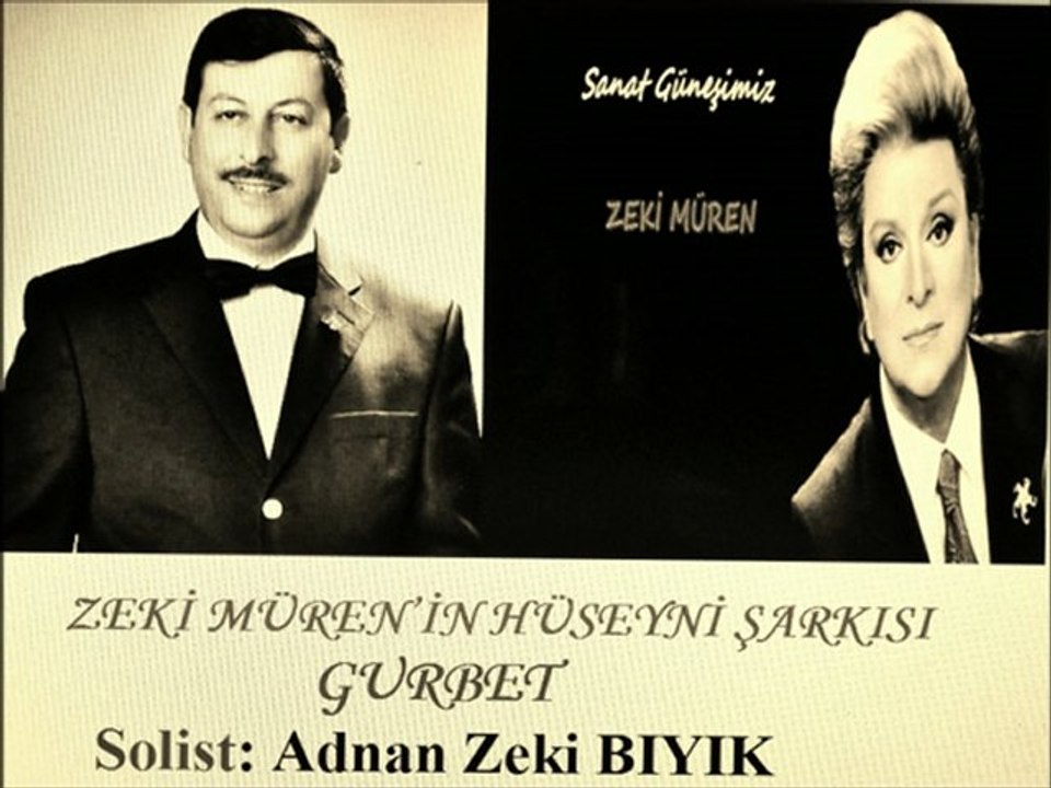 GURBET-ADNAN ZEKİ BIYIK (ZEKİ MÜREN ŞARKISI)