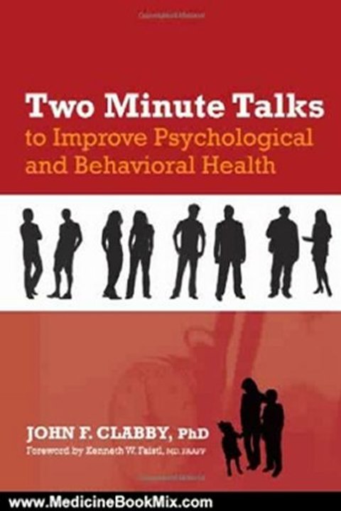 Medicine Book Review: Two Minute Talks to Improve Psychological and Behavioral Health by John F. Clabby, Kenneth W., M.D. Faistl
