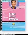 Medicine Book Review: Fetal Echocardiography Review by Nikki C. Stahl, Valrie Kunes, Bradley W. Robinson