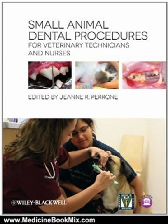 Medicine Book Review: Small Animal Dental Procedures for Veterinary Technicians and Nurses by Jeanne R. Perrone