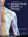 Medicine Book Review: Memmler's The Human Body in Health and Disease (Memmler's the Human Body in Health & Disease (W/CD)) by Barbara Janson Cohen BA MEd