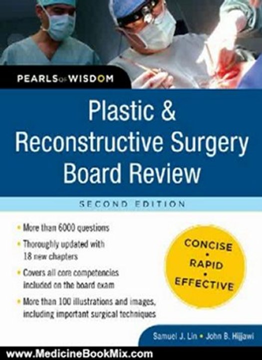 Medicine Book Review: Plastic and Reconstructive Surgery Board Review: Pearls of Wisdom, Second Edition by Samuel Lin