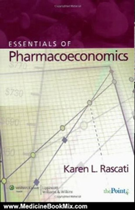 Medicine Book Review: Essentials of Pharmacoeconomics by Karen Rascati