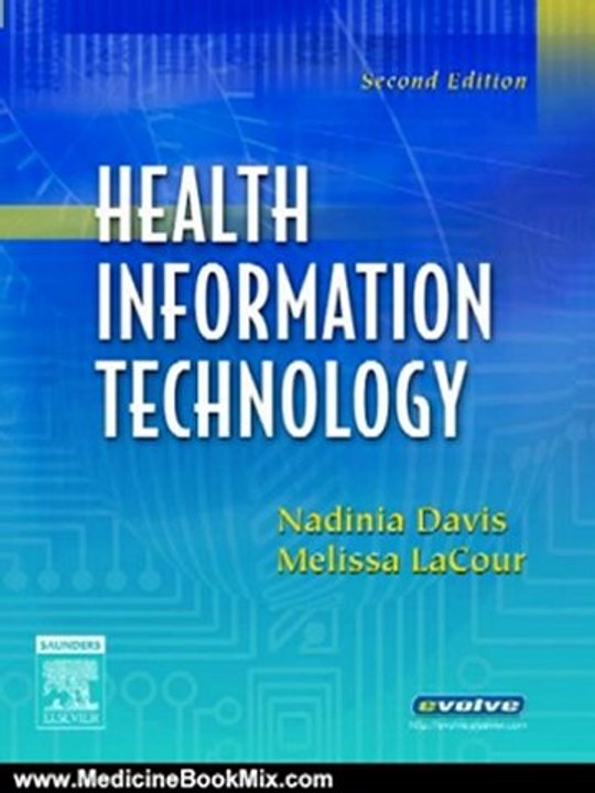 Medicine Book Review: Health Information Technology, 2e by Nadinia A. Davis MBA CIA CPA RHIA, Melissa LaCour RHIA