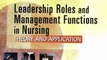 Medicine Book Review: Leadership Roles and Management Functions in Nursing: Theory and Application (Marquis, Leadership Roles and Management Functions in Nursing) by Bessie L. Marquis, Carol J. Huston