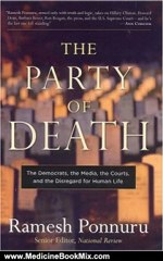 Medicine Book Review: The Party of Death: The Democrats, the Media, the Courts, and the Disregard for Human Life by Ramesh Ponnuru
