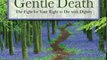 Medicine Book Review: In Search of Gentle Death: The Fight for Your Right to Die With Dignity by Richard N. Ct