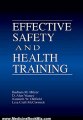 Medicine Book Review: Effective Safety and Health Training by Barbara Hilyer, Alan Veasey, Kenneth Oldfield, Lisa Craft-McCormick