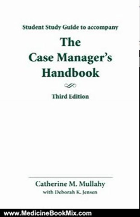 Medicine Book Review: Case Manager's Handbook Student Study Guide, Third Edition by Catherine Mullahy