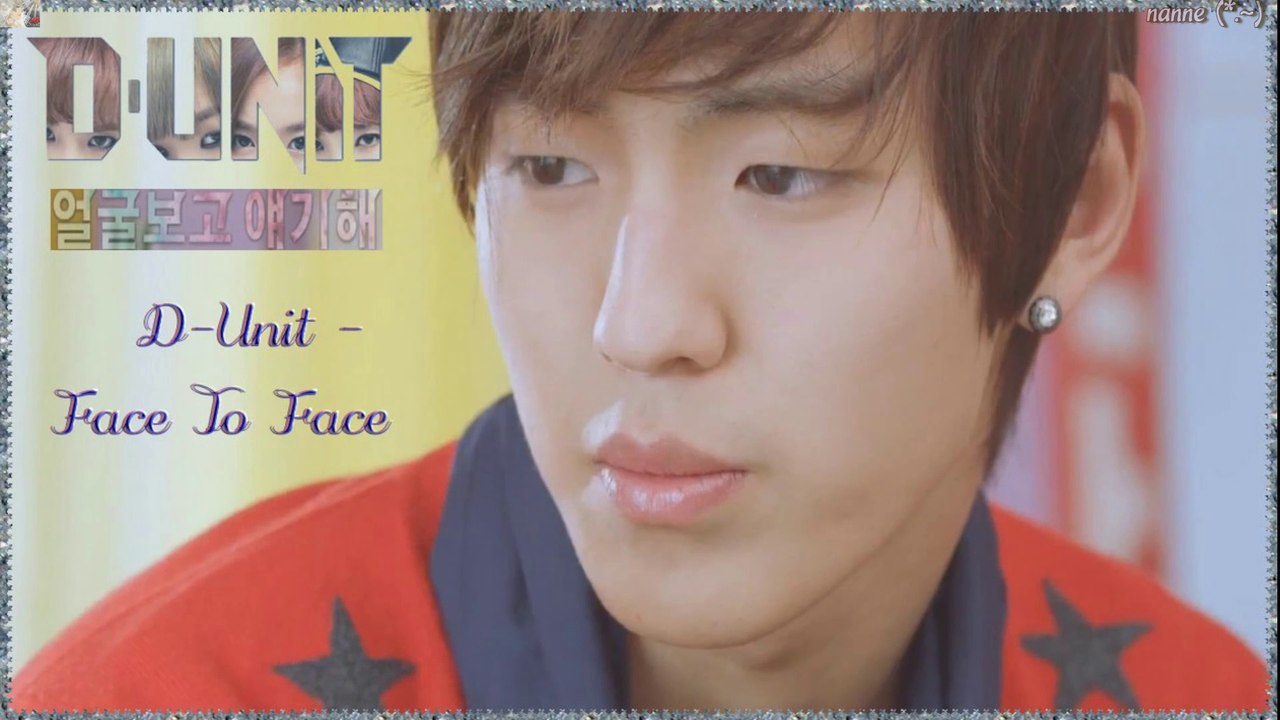 D-UNIT - Face To Face Full HD k-pop [german sub]