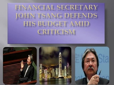 Financial Secretary John Tsang defends his budget amid criticism