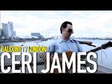 CERI JAMES - BLYTHE HILL FIELDS (BalconyTV)