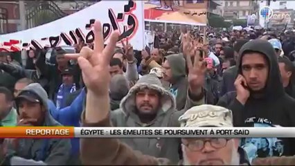 Egypte : Les émeutes se poursuivent à Port-Saïd