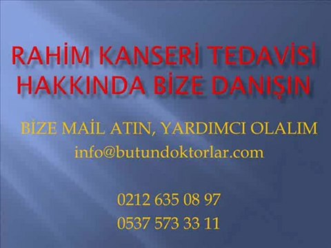 Rahim Kanseri Nedir, Rahim Kanseri Nedenleri Nedir,Rahim Kanseri Tedavisi