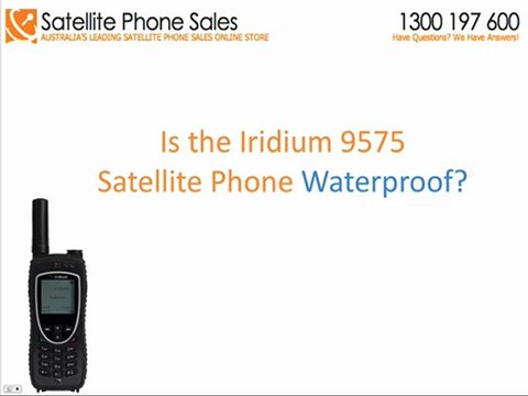 Is My Iridium 9575 Satphone Waterproof