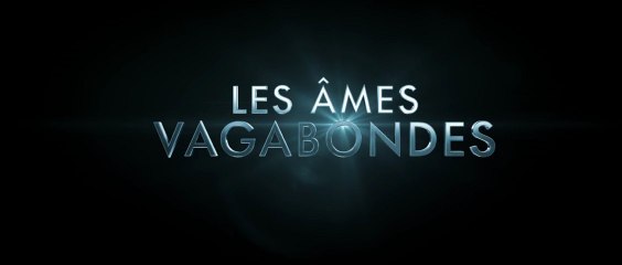 Les Ames Vagabondes - Bande-Annonce  #C VOST