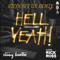 Stacy Barthe Feat. Rick Ross - Hell Yeah - Drum and Bass Ricochet UK Remix