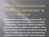 Why transmission fluid change is important in vehicle