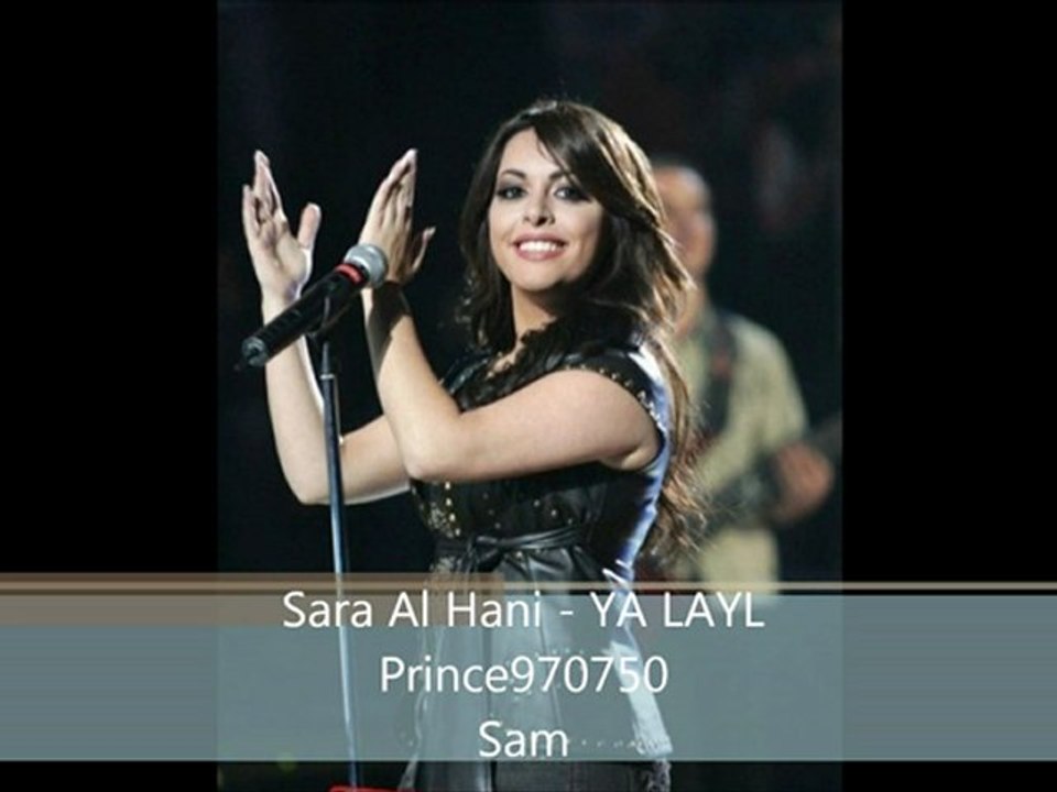Seslideremix,Seslideremix.com Hizli Girişler SesLİSİTELER Sesli Sohbet,Sara Al Hani - YA LAYL - 2011 - YouTube