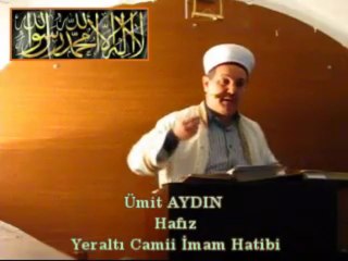 Cuma Vaaz'ı Yeraltı Camii İmam Hatibi / Hafız Ümit AYDIN