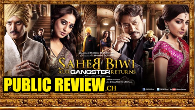 Saheb Biwi Aur Gangster Returns Public Review