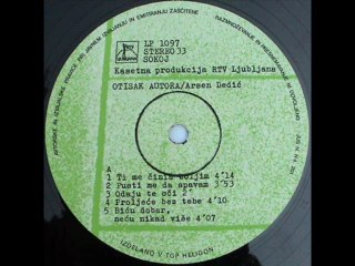 PROLJEĆE BEZ TEBE - ARSEN DEDIĆ (1976)