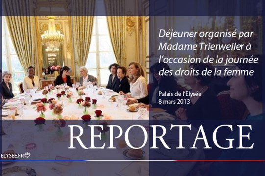 Déjeuner organisé par Madame Trierweiler à l'occasion de la journée des droits des femmes