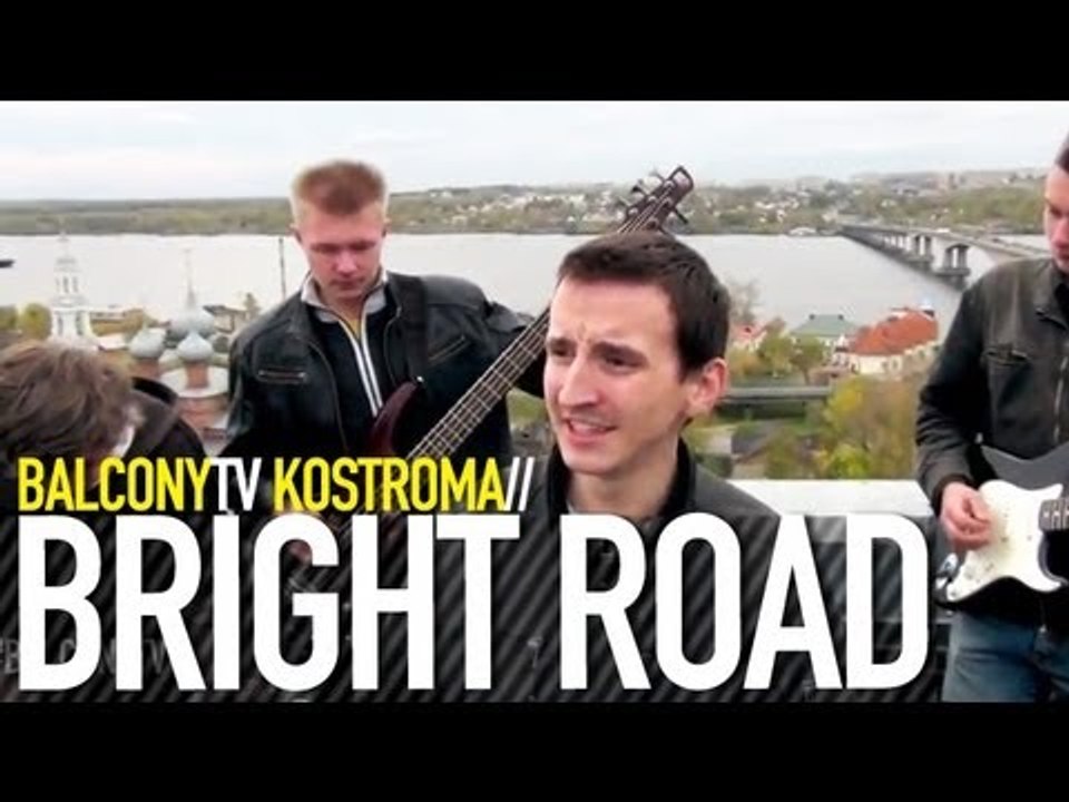 BRIGHT ROAD (BalconyTV)