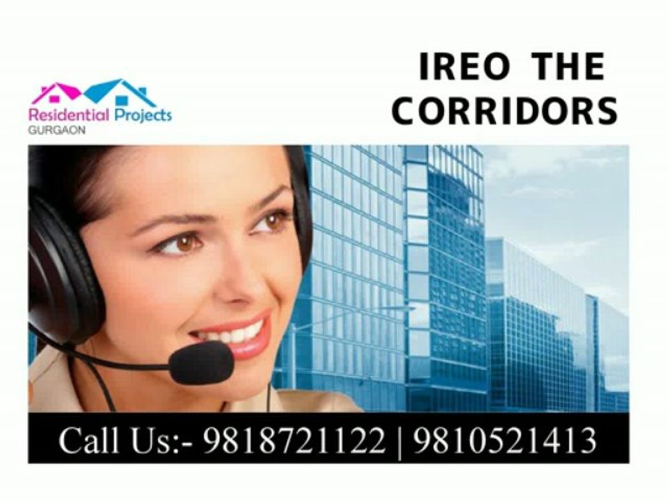 Ireo Corridors Gurgaon Call 9818721122