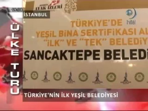 Hilal TV Ana Haber - Sancaktepe Belediyesi Yeşil Bina Sertifikası Haberi - 08.03.2013