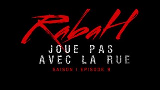 RABAH [COMPTE A REBOURS] JOUE PAS AVEC LA RUE / S01-EP9 / (Clip HD)