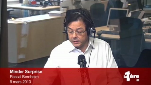 La chronique satirique - Minder Surprise (Pascal Bernheim)