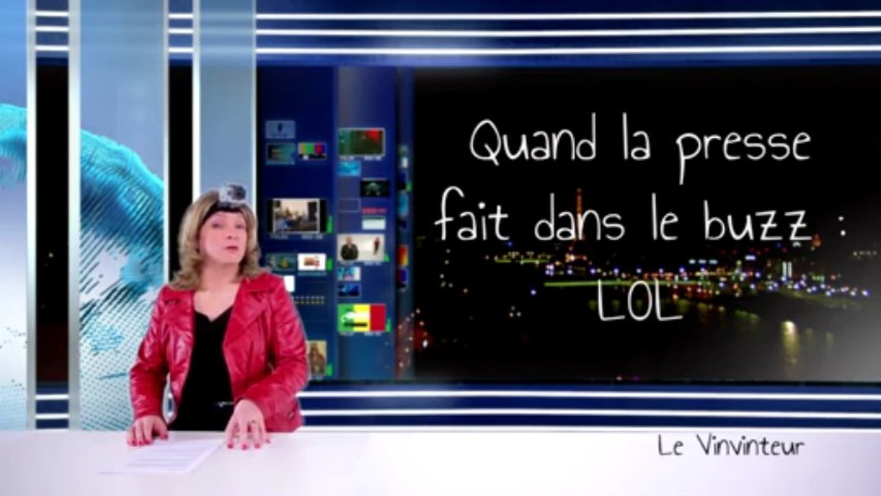 Le Vinvinteur n°19 - Quand la presse fait du buzz : LOL