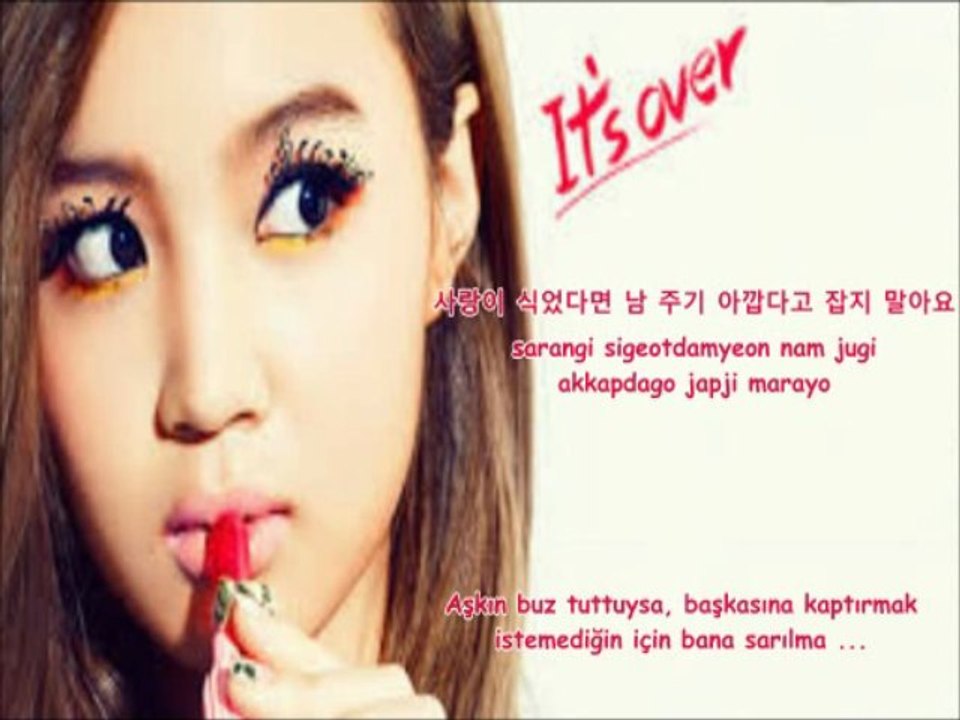 Lee HI-It's Over Türkçe Altyazılı(hangul-romanization-turkish sub)