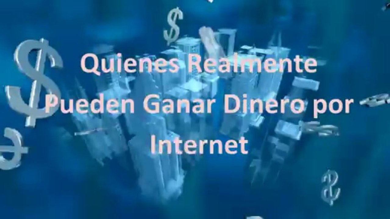 Quienes Realmente Pueden Ganar Dinero por Internet (2)