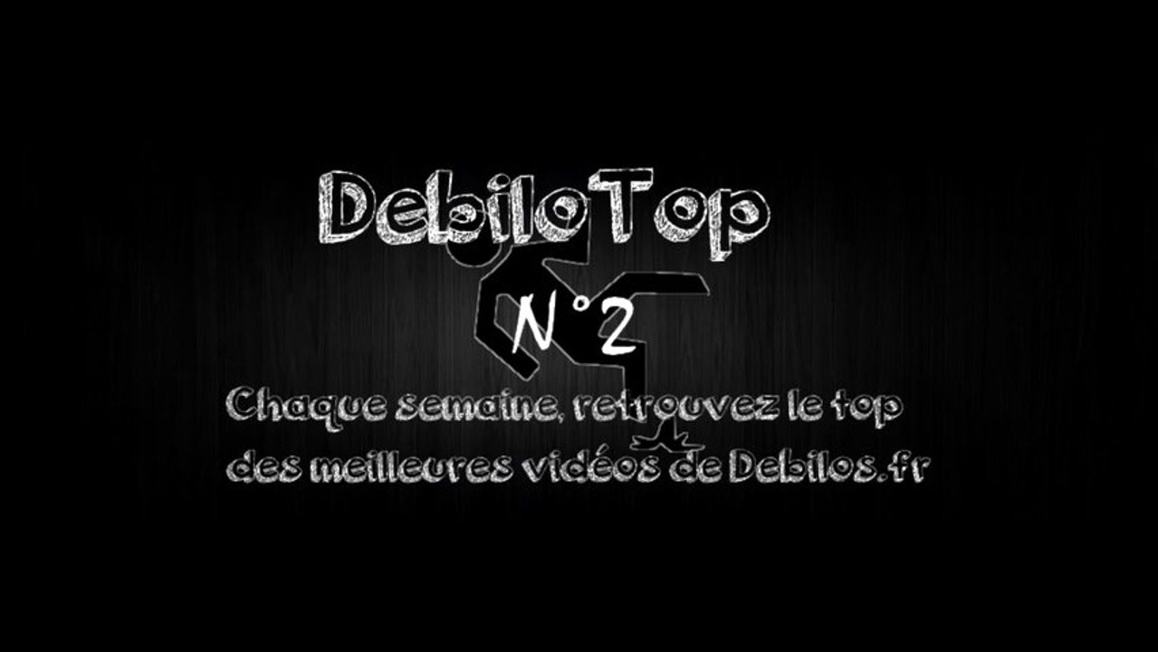 DebiloTop n°2 ! Le top des vidéos drôles du WEB tout les dimanches !