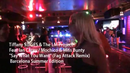 Tiffany Sitges & The LM Project  "Say what you want"  HD