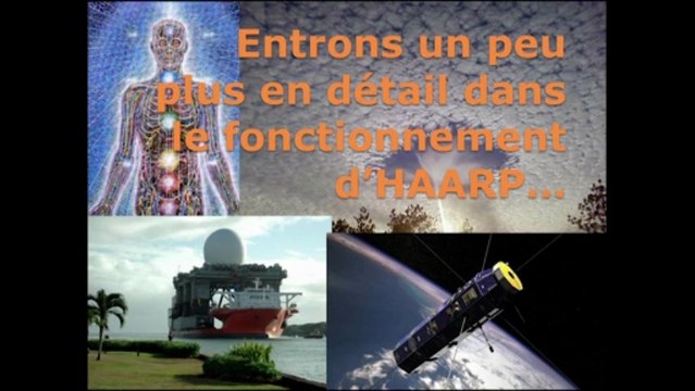 HAARP /Chemtrails : quand l'homme se prend pour Dieu 1/3