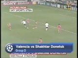 2006 (October 18)  Valencia (Spain) 2-Shakhtar Donetsk (Ukraine) 0 (Champions League)