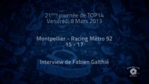 Fabien Galthié après Montpellier Hérault Rugby - Racing : 08/03/2013