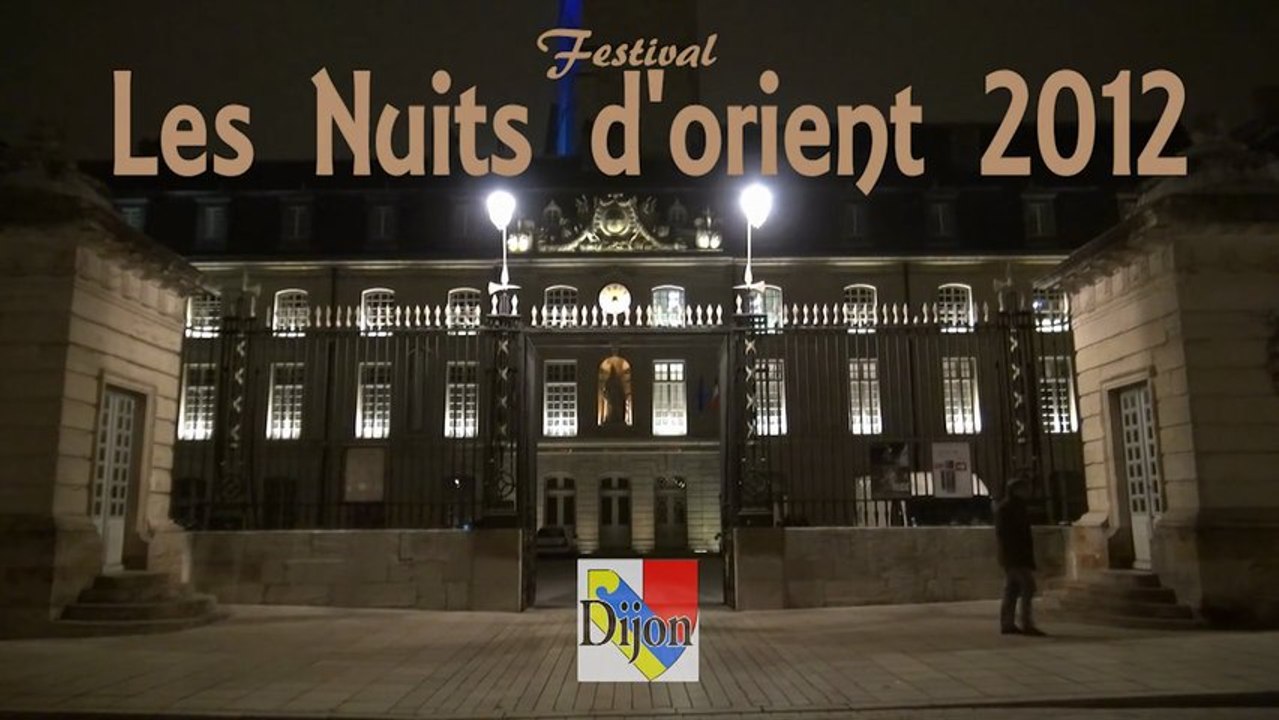Festival Les Nuits d'Orient 2012 - Dijon