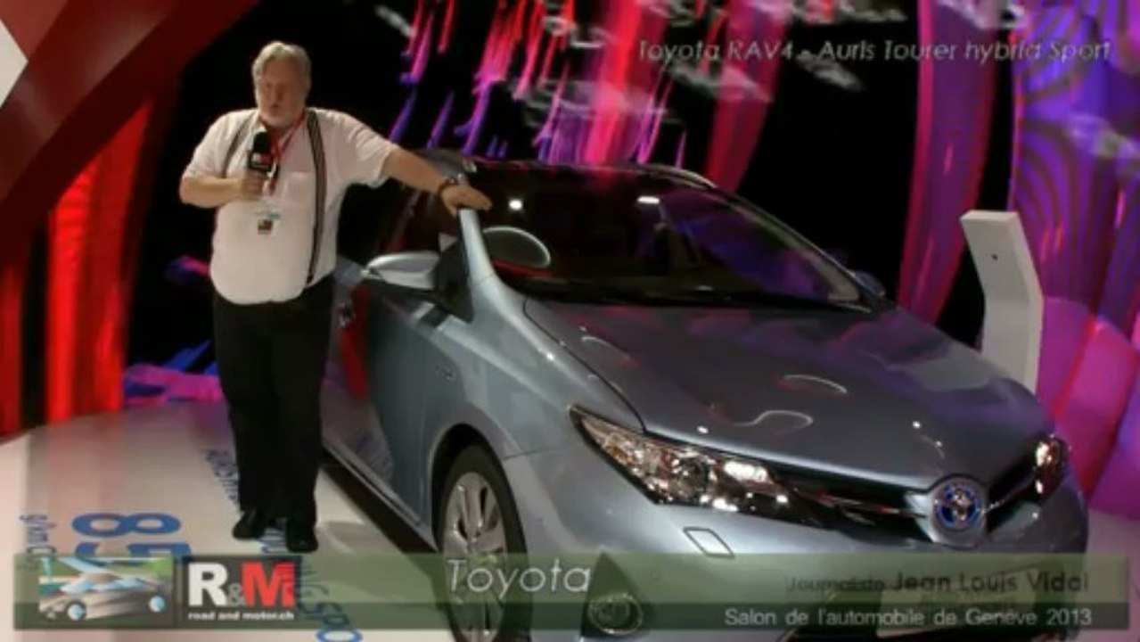 Toyota RAV 4 et Auris Hybrid Touring Sports au salon de l'auto de geneve 2013